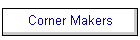 Corner Makers
